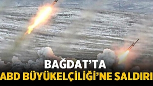 Bağdat’ta ABD Büyükelçiliğine roketli saldırı