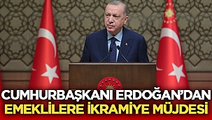 Erdoğan'dan Emeklilere bayram müjdesi
