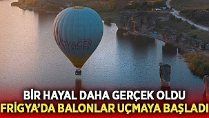 Frigya'da balonlar uçmaya başladı