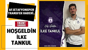 İlke Tankul Afjet Afyonspor'a transfer oldu