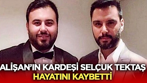 Son dakika! Alişan'ın kardeşinden acı haber