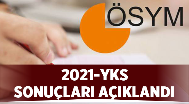 2021-YKS yerleştirme sonuçları açıklandı