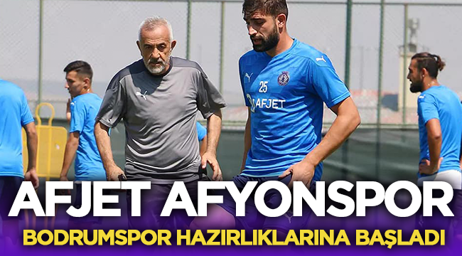 Afjet Afyonspor, Bodrumspor maçı hazırlıklarına başladı! 