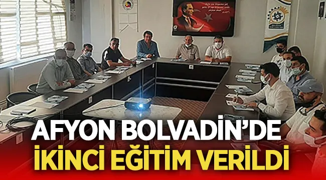 Afyon Bolvadin'de ikinci eğitim verildi