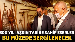 Afyon'da 300 yıllık tarihi eserler müzede sergilenecek