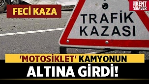Afyon'da motosikletiyle kamyonun altına girdi