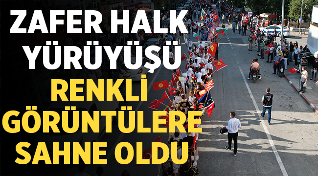 Afyon'da Zafer Halk Yürüyüşü yapıldı