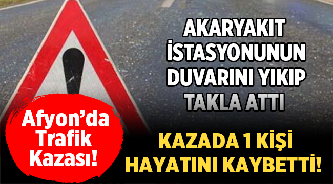 Afyon'un Şuhut ilçesinde Trafik Kazası: 1 ölü