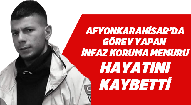 Afyonkarahisar'da görev yapan gardiyan boğularak hayatını kaybetti