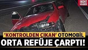 Afyonkarahisar'da kontrolden çıkan otomobil orta refüje çarptı, 1 kişi yaralandı