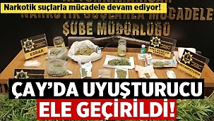 Afyonkarahisar’ın Çay ilçesinde uyuşturucu ele geçirildi