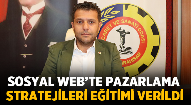 ATSO'da Sosyal Web'te Pazarlama Stratejileri Eğitimi düzenlendi