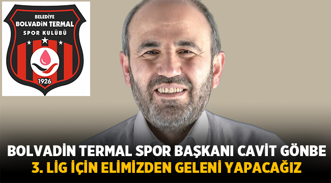 Bolvadin Termal Spor Başkanı: 3. Lig için çalışacağız! 