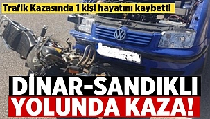 Dinar-Sandıklı yolunda kaza: 1 ölü