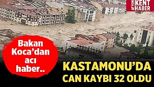 Kastamonu'da can kaybı yükseldi! 