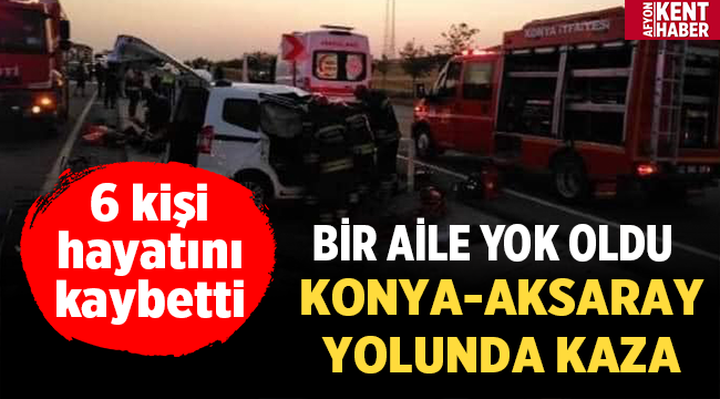 Konya-Aksaray karayolunda kaza: 6 ölü