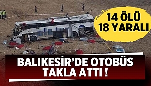 Son dakika: Balıkesir'de yolcu otobüsü takla attı! 14 ölü var.. 