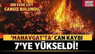 Son Dakika: Manavgat'ta can kaybı 7 oldu! 
