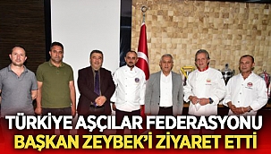 Türkiye Aşçılar Federasyonu Zeybek'i ziyaret etti