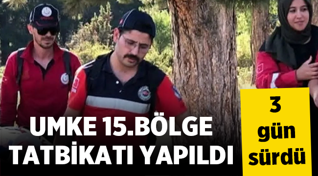 UMKE 15.Bölge Tatbikatı Yapıldı