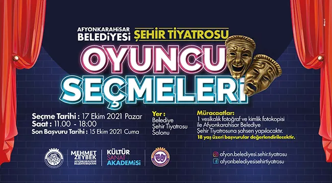 Afyon Belediye Şehir Tiyatrosu oyuncu seçmeleri yapılacak