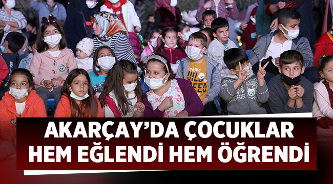 Akarçay'da çocuklar hem eğlendi hem öğrendi