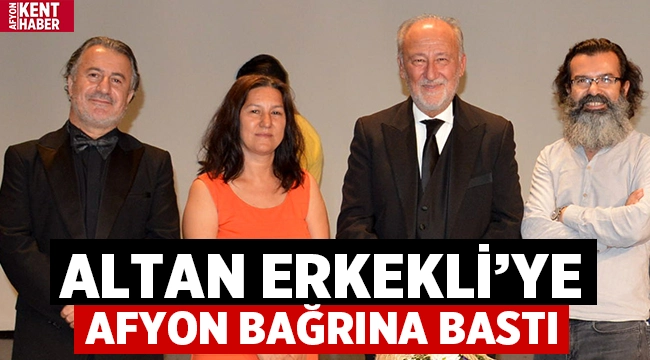 Altan Erkekli'ye Afyon bağrına bastı