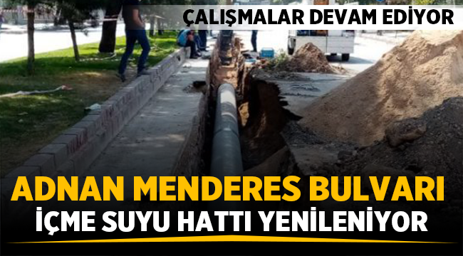 Bulvarın içme suyu hattı yenileniyor! 