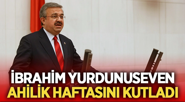 İbrahim Yurdunuven Ahilik Haftasını kutladı