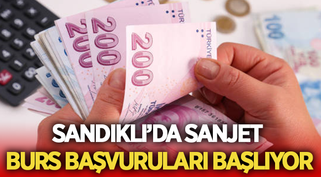 Öğrenciler Dikkat: Sandıklı'da Sanjet Burs Başvuruları Başlıyor! 