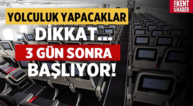 Seyahat yapacak olanlara önemli duyuru! 