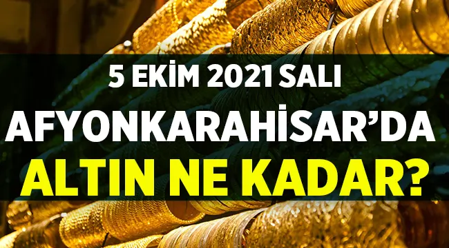Afyonkarahisar'da altın fiyatları