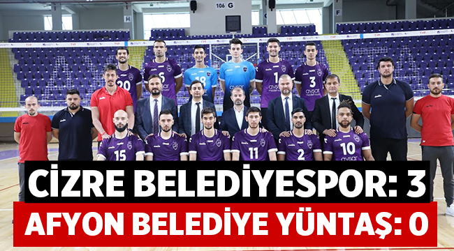Cizre Belediyespor: 3 Afyon Belediye Yüntaş: 0
