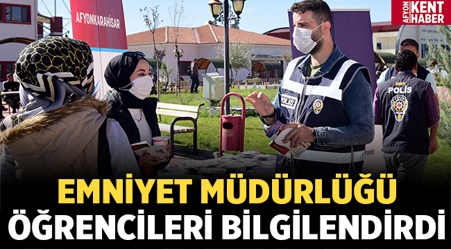 Emniyet Müdürlüğü ekipleri AKÜ öğrencilerini uyardı! 