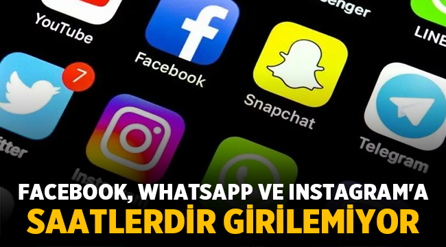 Facebook, WhatsApp ve Instagram'a neden girilemiyor? 