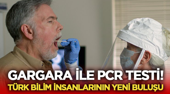 Gargara ile PCR testi bilim dünyasına kazandırıldı! 