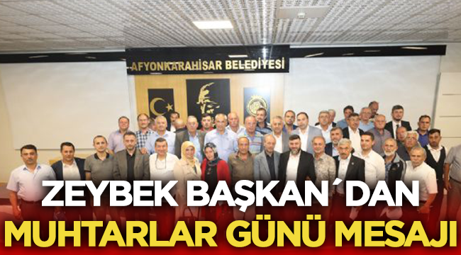 Mehmet Zeybek, Muhtarlar günü mesajı yayımladı