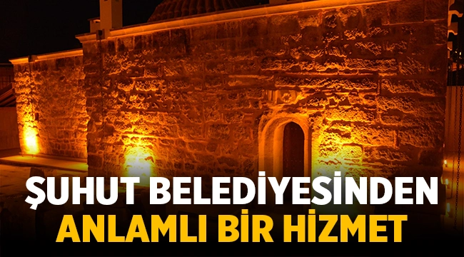 Şuhut Belediyesinden anlamlı bir hizmet! 