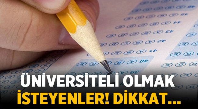 Üniversiteli olmak isteyenler: Ek yerleştirme süreci başladı