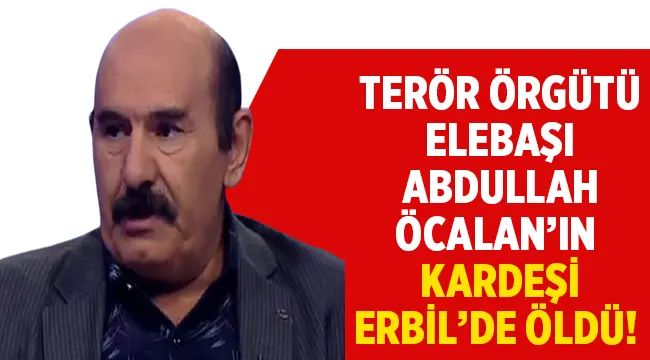 Abdullah Öcalan'ın kardeşi Osman Öcalan öldü!