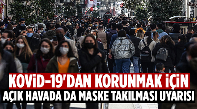 Açık havada maske takmak gerekir mi?