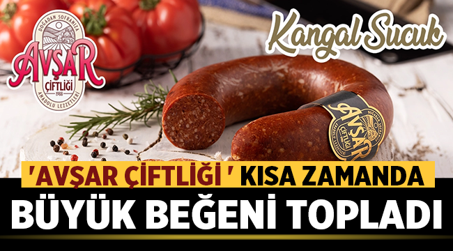 Avşar Çiftliği kısa zamanda büyük beğeni topladı