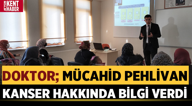 Doktor Mücahid Pehlivan kanser hakkında bilgi verdi