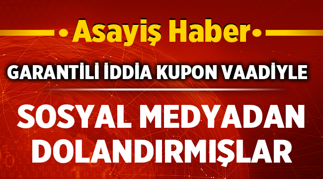Garantili iddia kuponu vaadiyle dolandırmışlar! 
