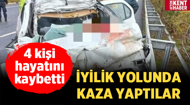 İHH personeli 4 kişi kazada hayatını kaybetti! 