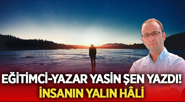 İnsanın Yalın Hali - Yasin Şen