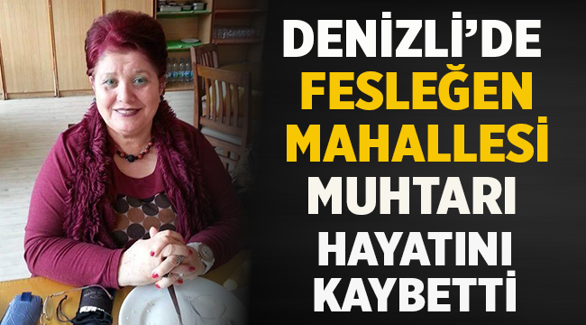 Muhtar Semiha Aras hayatını kaybetti! 