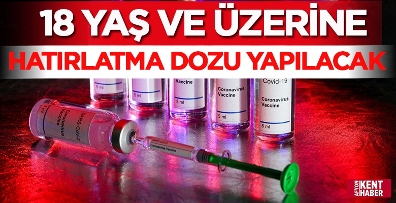 Sağlık Bakanı Fahrettin Koca: Hatırlatma dozu aşıları başlıyor! 