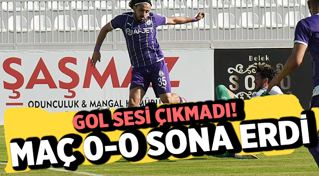 Serik'de gol sesi çıkmadı