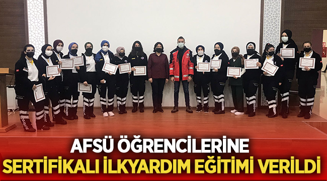 AFSÜ öğrencilerine sertifikalı ilk yardım eğitimi verildi